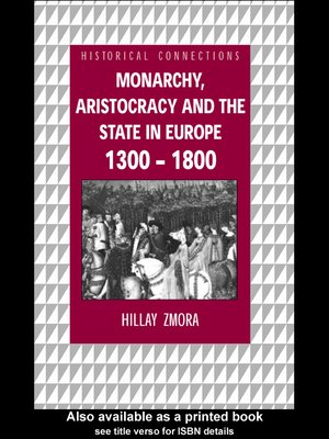 cover image of Monarchy, Aristocracy and State in Europe 1300-1800